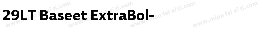 29LT Baseet ExtraBol字体转换